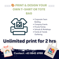 Unlimited Tshirt or Tote bag printing Workshop
